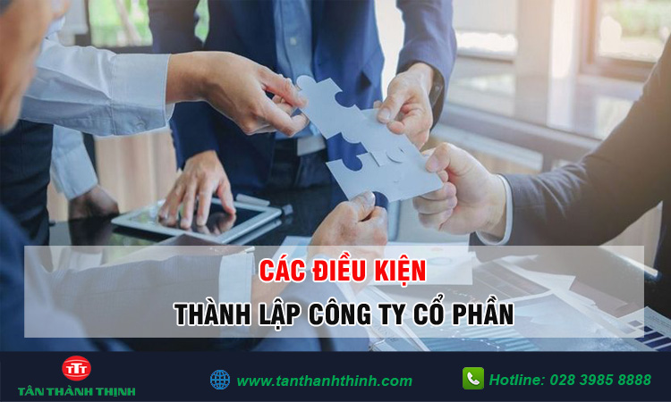 Điều kiện thành lập công ty cổ phần 